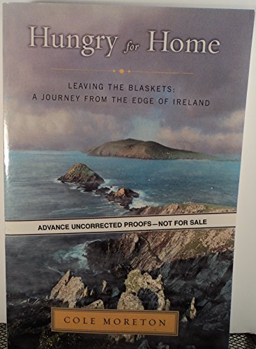 9780670892075: Hungry for Home: Leaving the Blaskets : A Journey from the Edge of Ireland