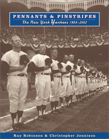 9780670892143: Pennants & Pinstripes: The New York Yankees 1903-2002