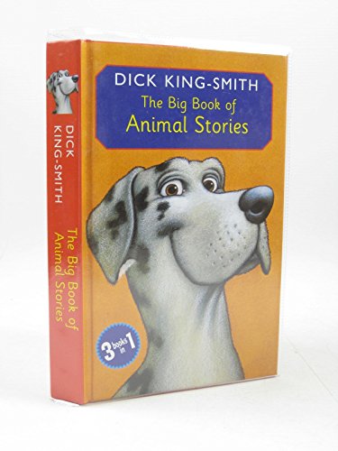 Stock image for The Big Book of Animal Stories: The Invisible Dog;Clever Duck;the Swoose for sale by WorldofBooks