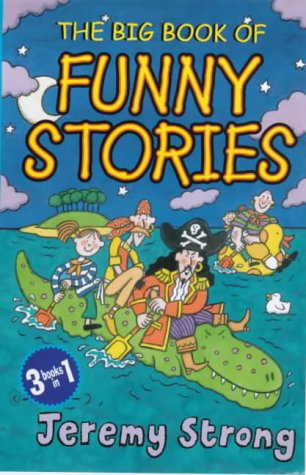 Stock image for The Big Book of Funny Stories: The Indoor Pirates;the Indoor Pirates On Treasure Island;Giant Jim And the Hurricane for sale by AwesomeBooks
