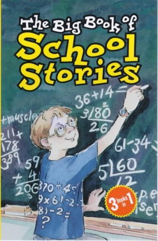 Imagen de archivo de The Big Book of School Stories a la venta por Better World Books Ltd