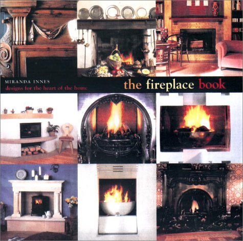 Imagen de archivo de The Fireplace Book a la venta por BookHolders