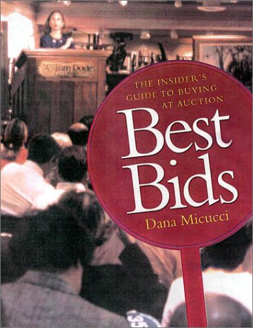 Stock image for Best Bids: The Insider's Guide to Buying at Auction for sale by HPB-Movies