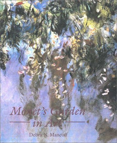 Beispielbild fr Monets Garden in Art zum Verkauf von Hawking Books