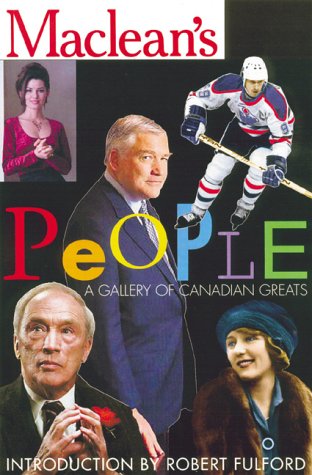 Imagen de archivo de Maclean's People : A Gallery of Canadian Greats a la venta por Better World Books: West