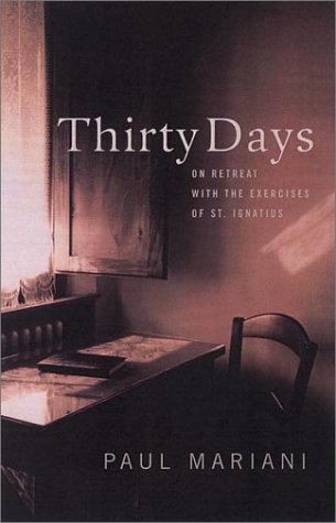 9780670894550: Thirty Days: On Retreat with the Exercises of St.Ignatius