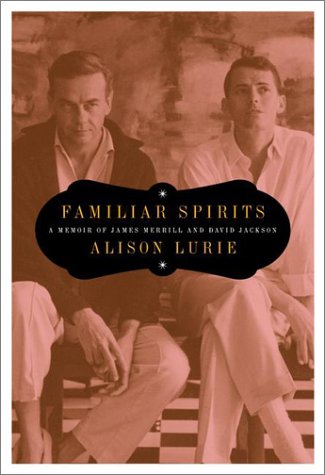 Stock image for Familiar Spirits: A Memoir of James Merrill and David Jackson for sale by Wonder Book