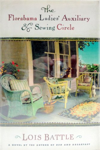 Beispielbild fr The Florabama Ladies' Auxiliary and Sewing Circle zum Verkauf von Better World Books: West