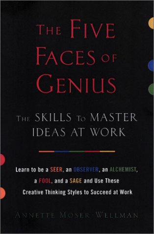 Beispielbild fr The Five Faces of Genius : The Skills to Master Ideas at Work zum Verkauf von Better World Books