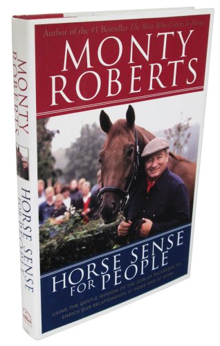 Stock image for Horse Sense for People : Using the Gentle Wisdom of Join-Up to Enrich Our Relationships at Home and at Work for sale by Front Cover Books