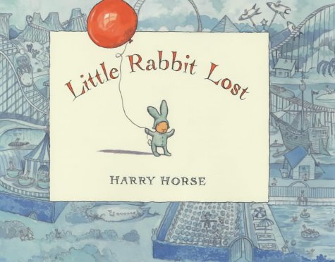 Stock image for Little Rabbit Lost for sale by WorldofBooks