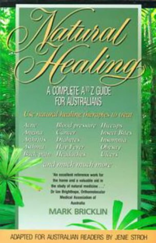 Stock image for Natural Healing: A Complete A to Z Guide for Australians for sale by Syber's Books