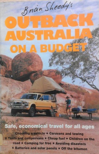 Stock image for OUTBACK AUSTRALIA ON A BUDGET for sale by M. & A. Simper Bookbinders & Booksellers