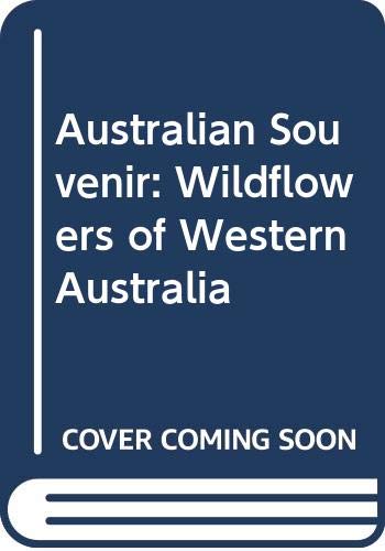 Imagen de archivo de Wildflowers of Western Australia in Color (An Australian Souvenir) a la venta por Half Price Books Inc.