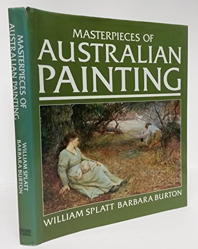 Beispielbild fr Splatt and Burton : Masterpieces of Australian Painting zum Verkauf von Reuseabook