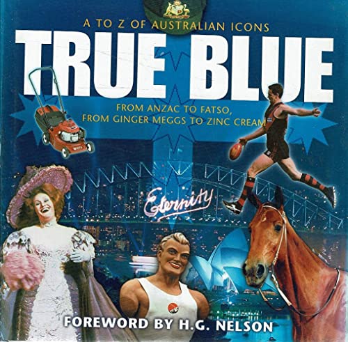9780670903177: True blue: A to Z of Australian icons