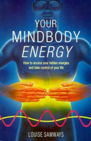Beispielbild fr Your Mindbody Energy : How to Make the Cosmic Connection and Transform Your Life zum Verkauf von Victoria Bookshop