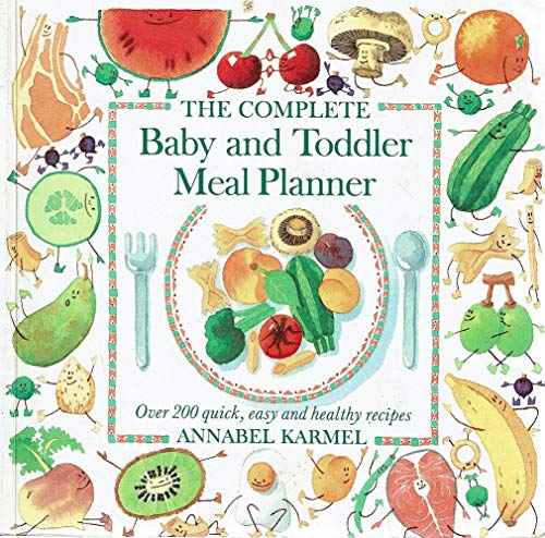 9780670905287: The Complete Baby and Toddler Meal Planner