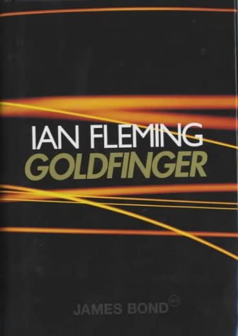 Goldfinger (James Bond 007) (9780670910366) by Ian Fleming
