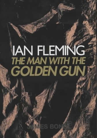 The Man with the Golden Gun (James Bond 007) (9780670910403) by Ian Fleming