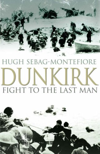 9780670910823: Dunkirk: Fight to the Last Man
