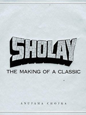 9780670910861: The Making of Sholay: The Making of a Classic