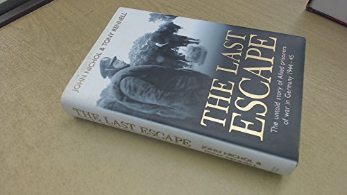 Beispielbild fr The Last Escape: The Untold Story of Allied Prisoners of War in Germany 1944-45 zum Verkauf von WorldofBooks