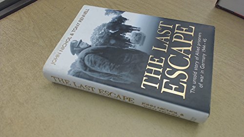 Stock image for The Last Escape: The Untold Story of Allied Prisoners of War in Germany, 1944-1945 for sale by ThriftBooks-Atlanta