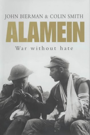 Stock image for Alamein : War Without Hate for sale by The London Bookworm