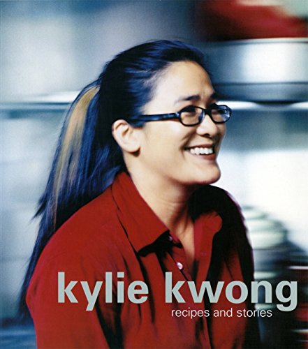 Imagen de archivo de Kylie Kwong: Recipes and Stories a la venta por Front Cover Books