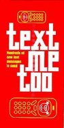 Stock image for Text me Too: Hundreds of New Text Messages to Send (Viking Kestrel picture books) for sale by Bahamut Media