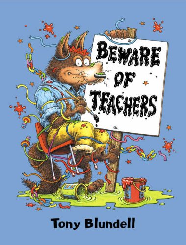 9780670913282: Beware of Teachers (Viking Kestrel picture books)