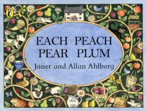 Beispielbild fr Each Peach Pear Plum (Viking Kestrel picture books) zum Verkauf von WorldofBooks