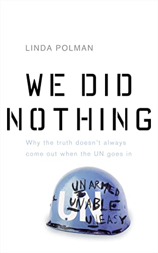 Stock image for We Did Nothing: Why the Truth Doesn't Always Come Out When the UN Goes in for sale by ThriftBooks-Atlanta