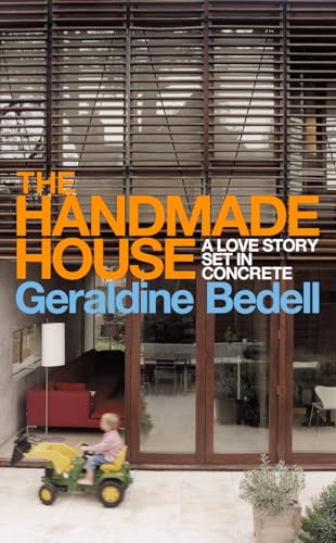 Imagen de archivo de The Handmade House: A Love Story Set in Concrete a la venta por PsychoBabel & Skoob Books