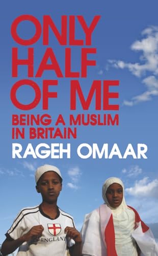 Stock image for Only Half of Me: Being a Muslim in Britain for sale by Tall Stories BA