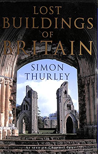 Beispielbild fr Lost Buildings of Britain zum Verkauf von WorldofBooks