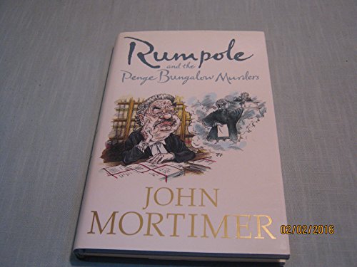 Beispielbild fr Rumpole and the Penge Bungalow Murders zum Verkauf von Better World Books