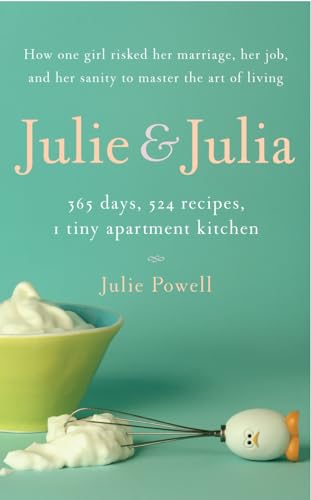 Beispielbild fr Julie & Julia. 365 days, 524 recipes, 1 tiny apartment kitchen zum Verkauf von The Print Room