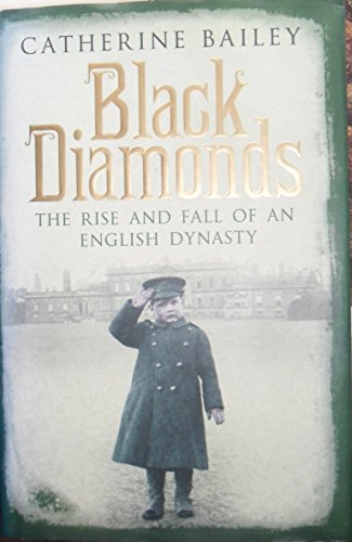 9780670915422: Black Diamonds: The Rise and Fall of an English Dynasty: The Rise and Fall of a Great English Dynasty