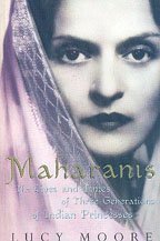 Beispielbild fr Maharanis: The Lives and Times of Three Generations of Indian Princesses (TPB) (Group) (India) zum Verkauf von Wonder Book