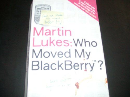 9780670916085: Martin Lukes: Who Moved My BlackBerry?