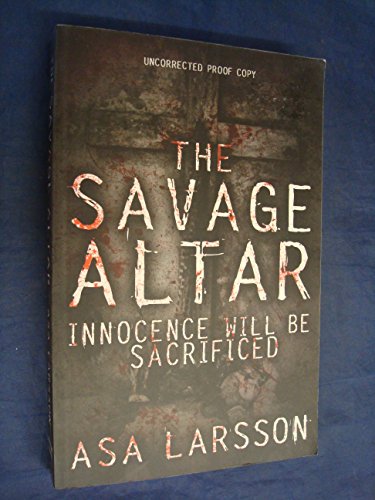 9780670916146: The Savage Altar