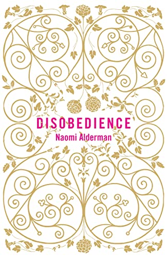 Beispielbild fr Disobedience: From the author of The Power, winner of the Baileys Women's Prize for Fiction 2017 zum Verkauf von WorldofBooks