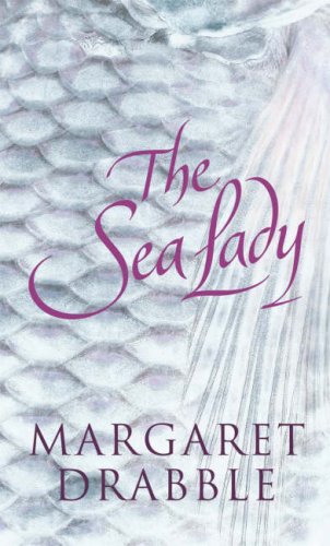 9780670916498: The Sea Lady (Margaret Drabble)
