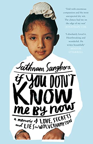 Beispielbild fr If You Don't Know Me by Now: A Memoir of Love, Secrets and Lies in Wolverhampton zum Verkauf von WorldofBooks