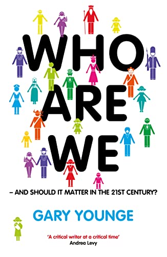 Stock image for Who Are We : And Should It Matter in the 21st Century? for sale by Better World Books