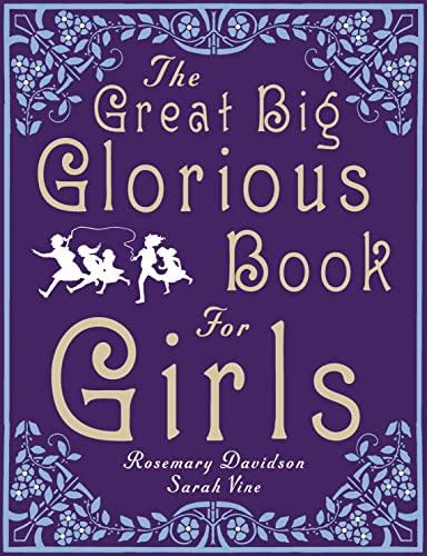 Beispielbild fr The Great Big Glorious Book for Girls zum Verkauf von AwesomeBooks