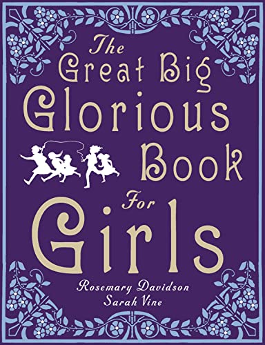 Stock image for The Great Big Glorious Book for Girls for sale by AwesomeBooks