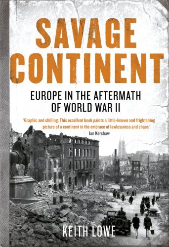 9780670917464: Savage Continent: Europe in the Aftermath of World War II